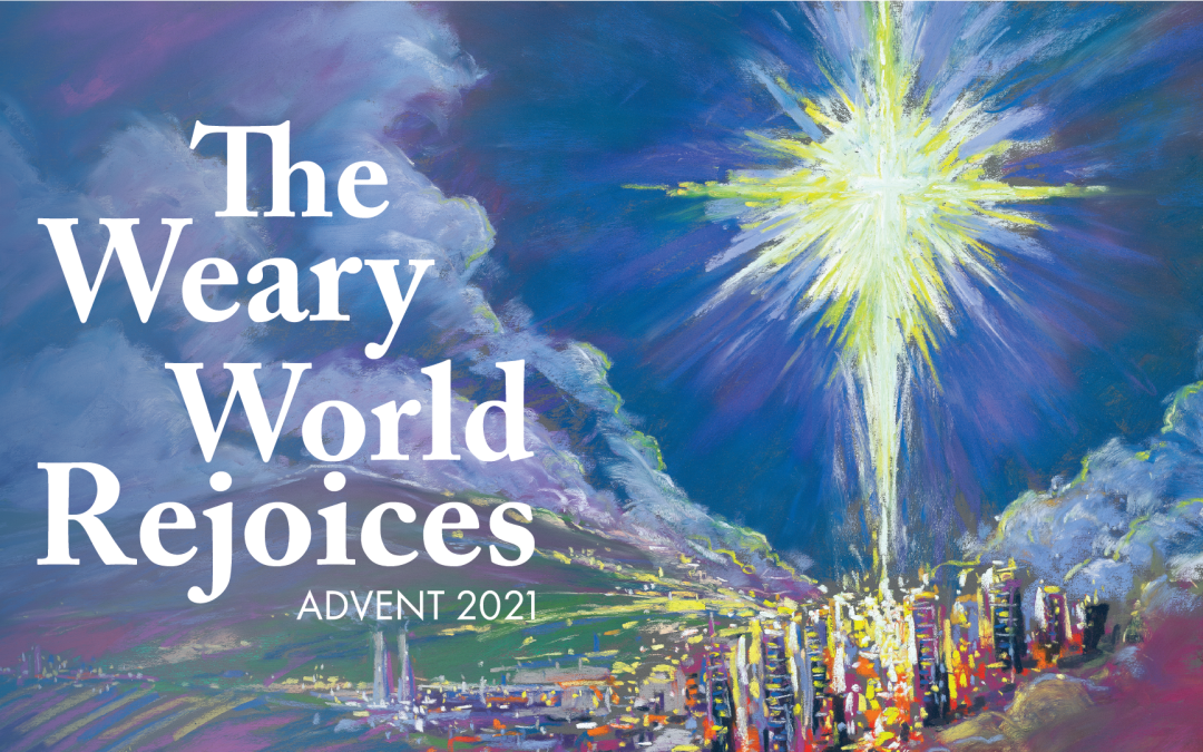 December 24: The Weary World Rejoices
