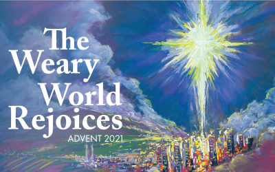 December 13: The Weary World Rejoices